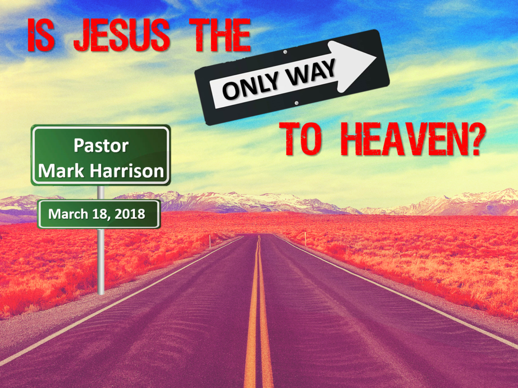 Is Jesus The Only Way? - Connected to Christ Ministry